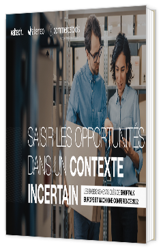 Saisir les opportunités dans un contexte incertain