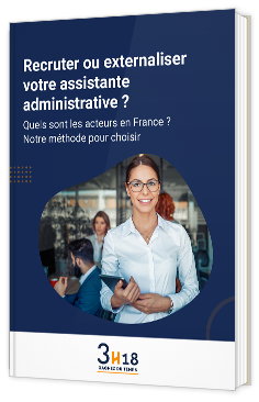 Recruter ou externaliser votre assistante administrative ?