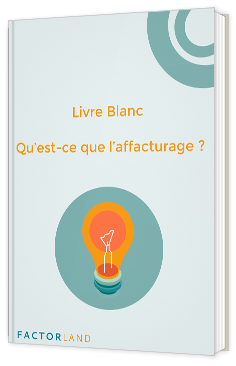 Qu'est ce que l'affacturage ?