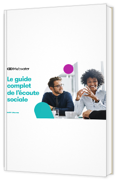 Livre blanc - "Le guide complet de l'écoute sociale" - Meltwater