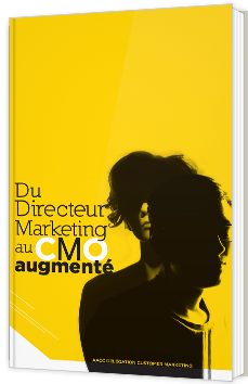 Du Directeur Marketing au CMO augmenté