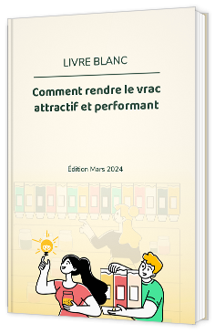 Livre blanc - Comment rendre le vrac attractif et performant - Packtic