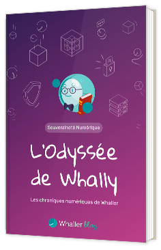 Livre blanc - L’Odyssée de Whally : Les chroniques numériques de Whaller - L'Odyssée de Whally