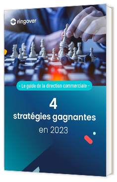 livre blanc - Le guide de la direction commerciale - 4 stratégies gagnantes en 2023 - ringover