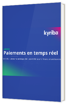 Livre blanc - Paiements en temps réel - Kyriba