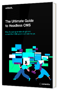Livre blanc - The Ultimate Guide to Headless CMS - Valtech