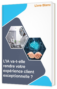 Livre blanc - L'IA va-t-elle rendre votre expérience client exceptionnelle ? - Nixxis