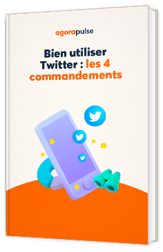Livre blanc - Bien utiliser Twitter : les 4 commandements - Agorapulse
