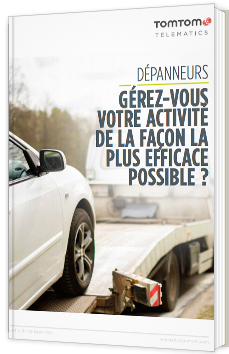 Dépanneurs, gérez-vous votre activité de la façon la plus efficace possible ?