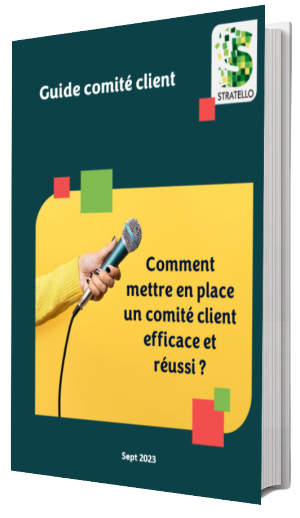 Livre blanc - "Comment mettre en place un comité client efficace et réussi ?" - Stratello