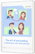 The art of persuading customers over the phone