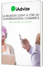La relation client à l'ère du commerce conversationnel : définitions et enjeux