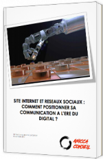 Site Internet et Réseaux Sociaux : Comment positionner sa Communication à l'Ere du Digital ?