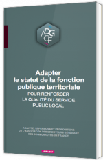 Adapter le statut de la fonction publique territoriale pour renforcer la qualité du service public local