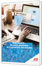 RGPD et BCR : nouvelle génération de la protection des données