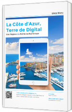 La Côte d’Azur, Terre de Digital