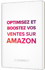 Optimisez et boostez vos ventes sur Amazon