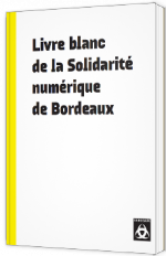 Livre blanc de la Solidarité numérique de Bordeaux