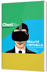 Réalité virtuelle - Comment réconcilier l’expérience et le business ?