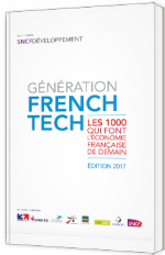 Génération French Tech - Les 1000 qui font l'économie française de demain