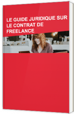 Le guide juridique sur le contrat de Freelance