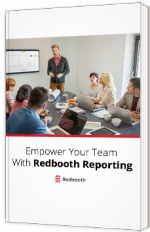 Empower your Team with Redbooth Reporting
