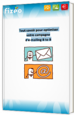 Tout savoir pour optimiser votre campagne d'e-mailing B to B
