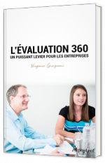 L'évaluation 360, un puissant levier pour les entreprises