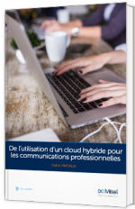 De l’utilisation d’un cloud hybride pour les communications professionnelles
