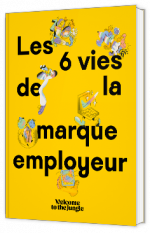 Livre blanc - Les 6 vies de la marque employeur - Welcome to the Jungle 