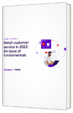 Livre blanc - Retail customer service in 2022: An issue of fundamentals - Talkdesk