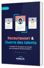 Livre blanc - Recrutement : Comment et pourquoi optimiser son processus de recrutement ?  - Nibelis