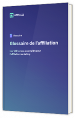 Livre blanc - Glossaire de l’affiliation - Affilizz