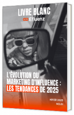 Livre blanc - "L'évolution du marketing d'influence : Les tendances de 2025" - Efluenz