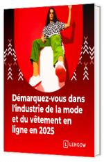 Livre blanc - "Démarquez-vous dans l'industrie de la mode et du vêtement en ligne en 2025" - Lengow