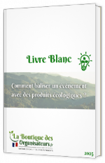 Livre blanc - "Comment baliser un événement avec des produits écologiques ?" - La Boutique des Organisateurs