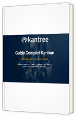 Livre blanc - "Guide complet Kanban : Méthodologie de gestion visuelle" - Kantree