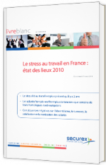 Le stress au travail en France : état des lieux 2010