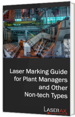 Laser Marketing Guide for Plant Managers and Other Non-tech types