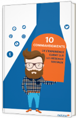 Les 10 commandements de l’expérience client sur les réseaux sociaux
