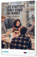 Les startups early stage en France : pratiques et perspectives