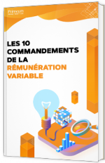 Les 10 commandements de la rémunération variable