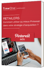 Retailers - Comment utiliser au mieux Pinterest dans votre stratégie d'acquisition ?