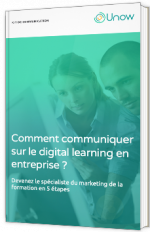 Comment communiquer sur le digital learning en entreprise ?