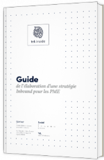 Guide de l'élaboration d'une stratégie Inbound pour les PME