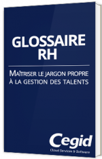 Glossaire RH - Maîtriser le jargon propre à la gestion des talents