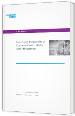 Maximizing the benefits of customer-centric Master Data Management 