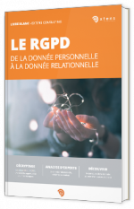 Le RGPD : de la donnée personnelle à la donnée relationnelle