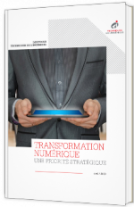 Transformation numérique : une priorité stratégique