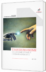 Transhumanisme, de l'homme réparé à l'homme augmenté
